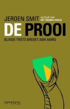 Samenvatting De prooi blinde trots breekt ABN Amro Afbeelding van boekomslag