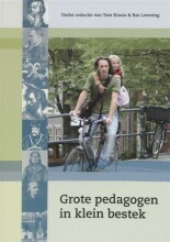 Samenvatting: Grote Pedagogen In Klein Bestek / Druk 2 | 9789066658615 | Tom Kroon, et al Afbeelding van boekomslag