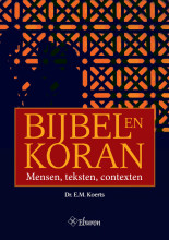 Samenvatting Bijbel en Koran mensen, teksten, contexten Afbeelding van boekomslag