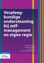 Samenvatting: Verpleegkundige Ondersteuning Bij Zelfmanagement En Eigen Regie | 9789036818674 | Anneloes van Staa Lausanne Mies Ada ter Maten Speksnijder Afbeelding van boekomslag