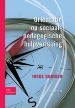 Samenvatting: Oriëntatie Op Sociaal-Pedagogische Hulpverlening | 9789031352418 | Ineke Kooiker, et al Afbeelding van boekomslag